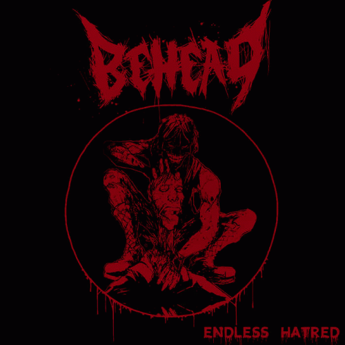 Behead : Endless Hatred